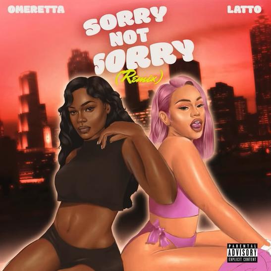 DOWNLOAD MP3: Omerettà The Great - Sorry Not Sorry (Remix) Ft. Latto