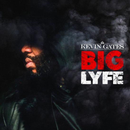 DOWNLOAD MP3: Kevin Gates - Big Lyfe