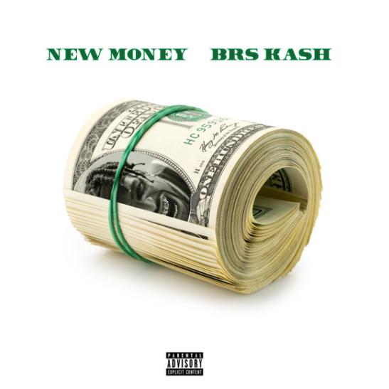 DOWNLOAD MP3: BRS Kash - New Money