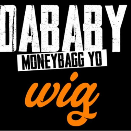 DOWNLOAD MP3: DaBaby - Wig Ft. MoneyBagg Yo