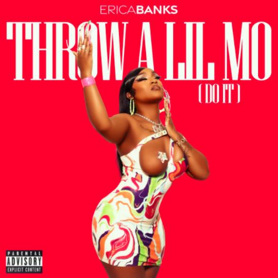 DOWNLOAD MP3: Erica Banks - Throw A Lil Mo (Do It)