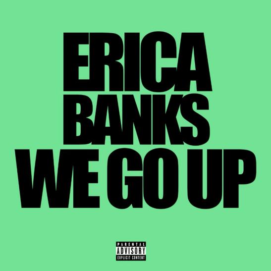 DOWNLOAD MP3: Erica Banks - We Go Up