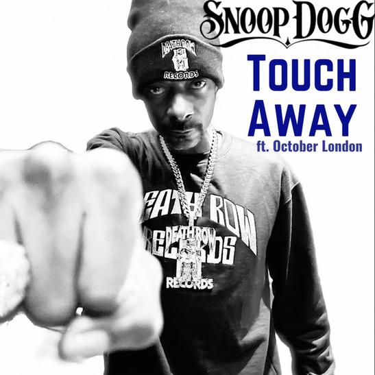 DOWNLOAD MP3: Snoop Dogg - Touch Away Ft. October London