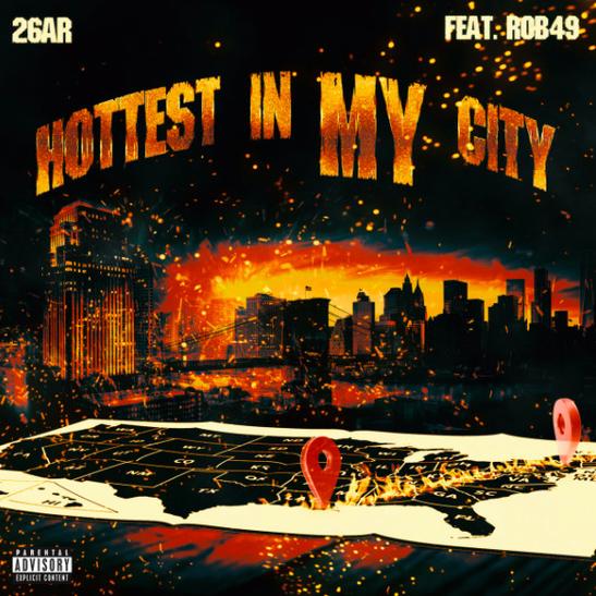 DOWNLOAD MP3: 26AR - Hottest In My City Ft. Rob49