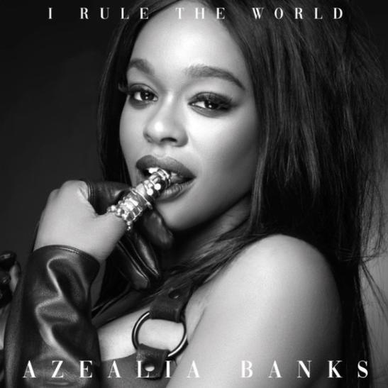 DOWNLOAD MP3: Azealia Banks - I Rule The World 
