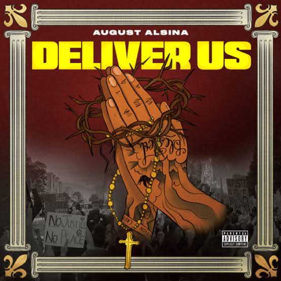 August Alsina – Deliver Us 1