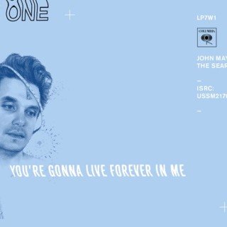 John Mayer – Youre Gonna Live Forever In Me