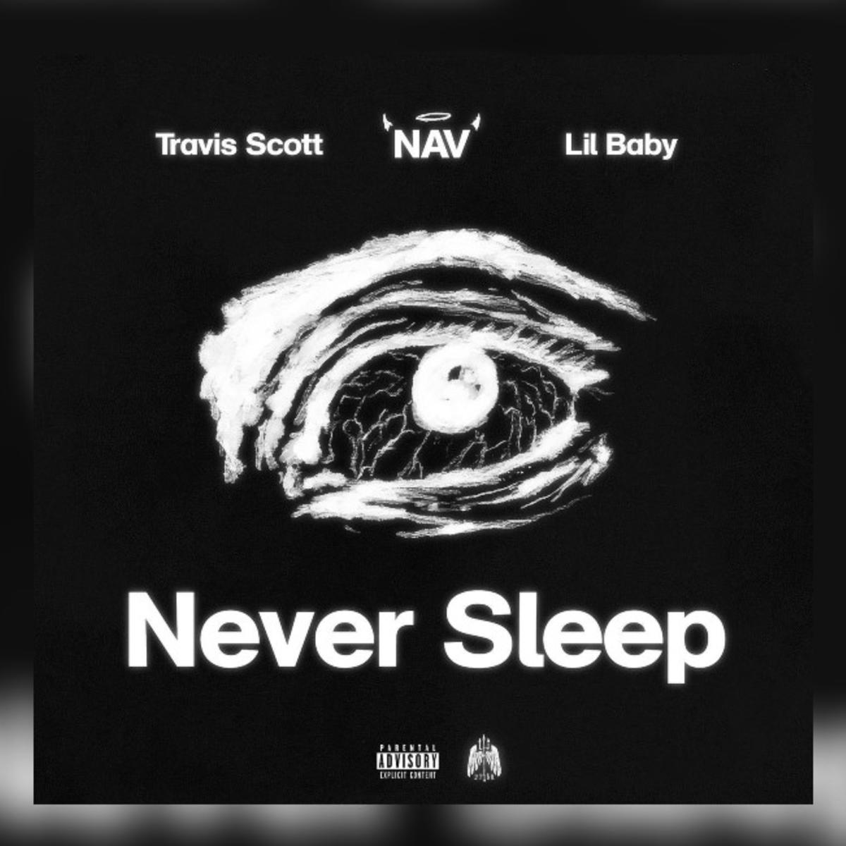 NAV Travis Scott ft. Lil Baby Never Sleep