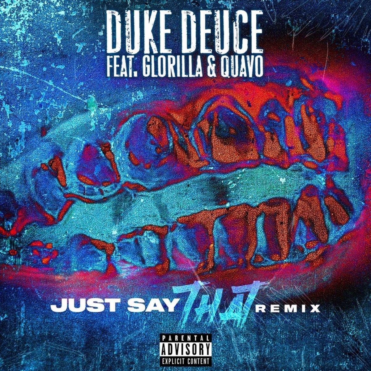 Duke Deuce ft. Quavo & Glorilla - Just Say That [Remix]