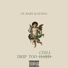 Lil Baby – Drip Too Hard Ft. Gunna