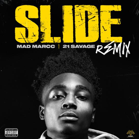 Madmarcc - Slide (Remix) Ft. 21 Savage