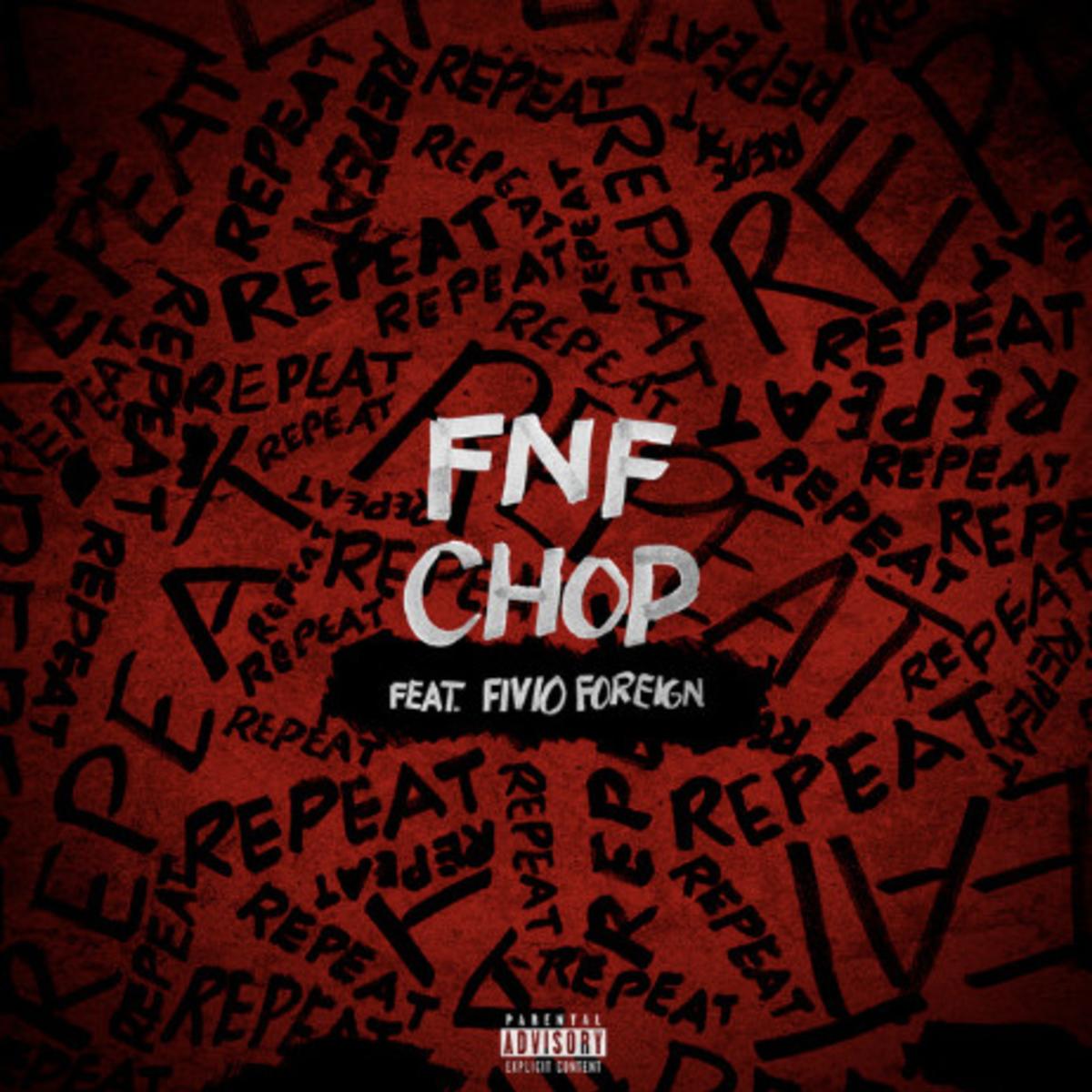FNF Chop ft. Fivio Foreign Repeat