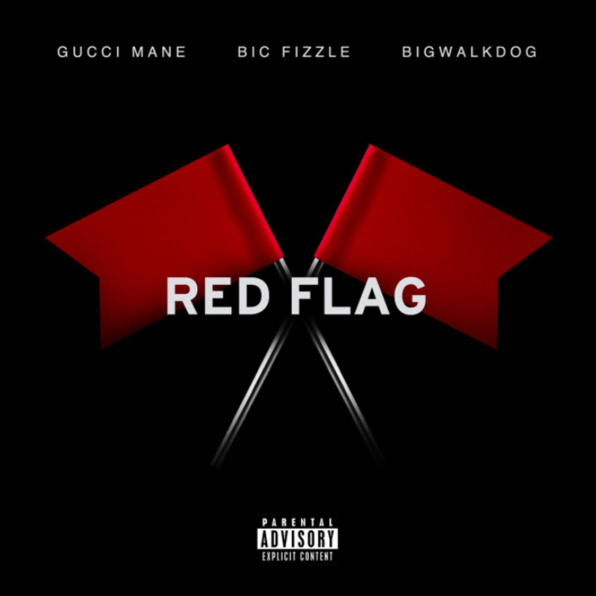 Gucci Mane BiC Fizzle BigWalkDog Red Flag