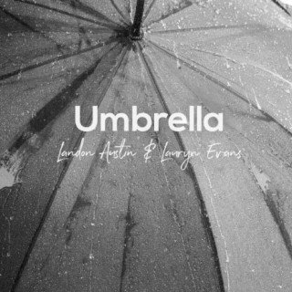 Lauryn Evans – Umbrella Cover Ft. Landon Austin