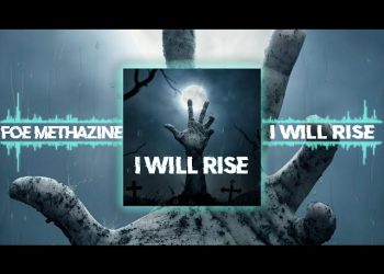 FOE METHAZINE – I Will Rise