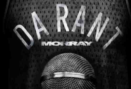 Morray - Da Rant