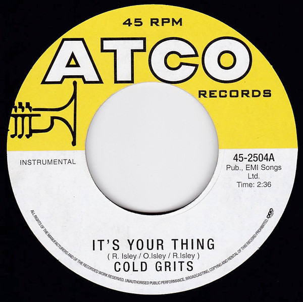 Cold Grits – It’s Your Thing