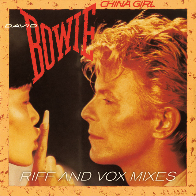 David Bowie – China Girl (Riff & Vox Mixes)