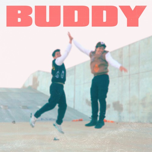 Hoodie Allen & Connor Price – Buddy