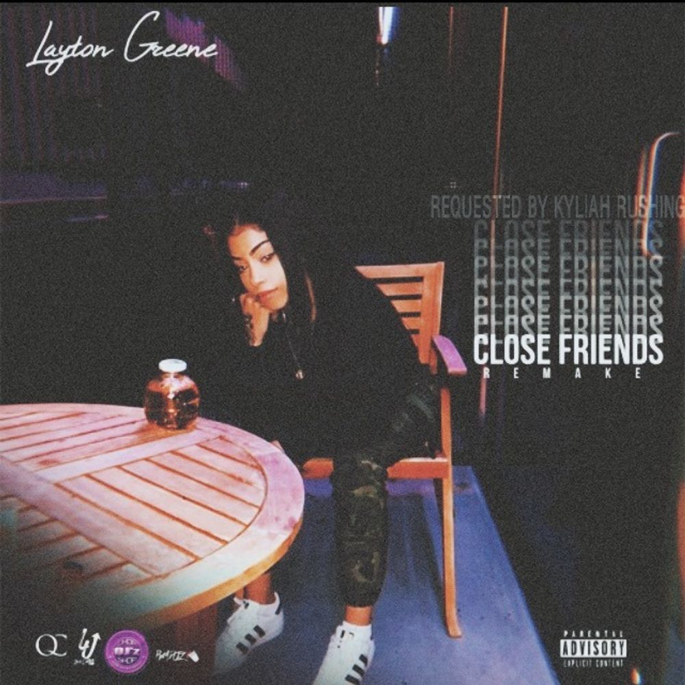Layton Greene – Close Friends Remake