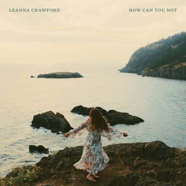Leanna Crawford – How Can You Not