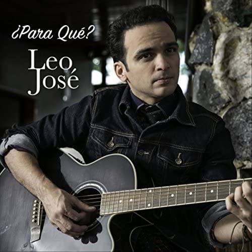 Leo José – Para Qué