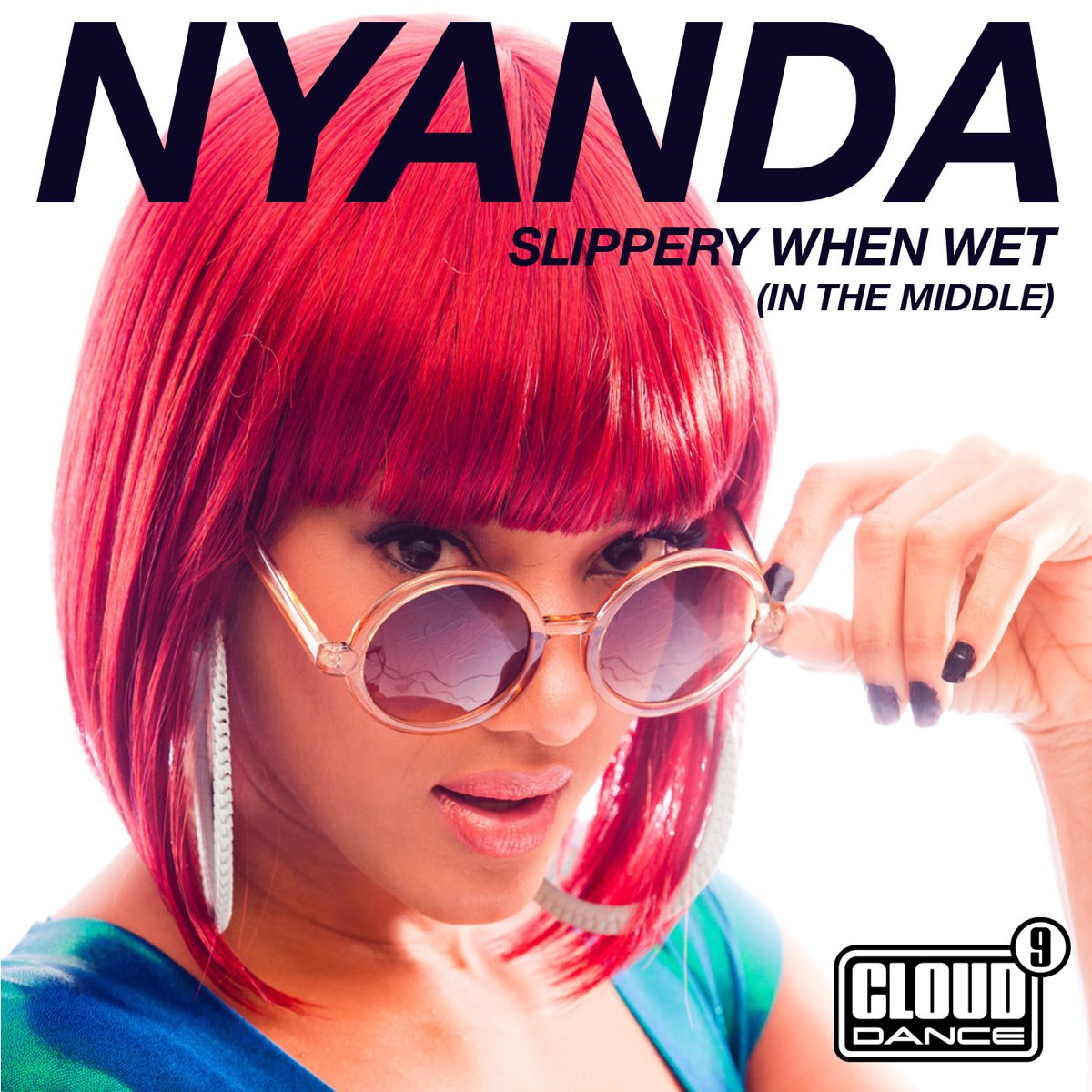 Nyanda – Slippery When Wet (In The Middle)