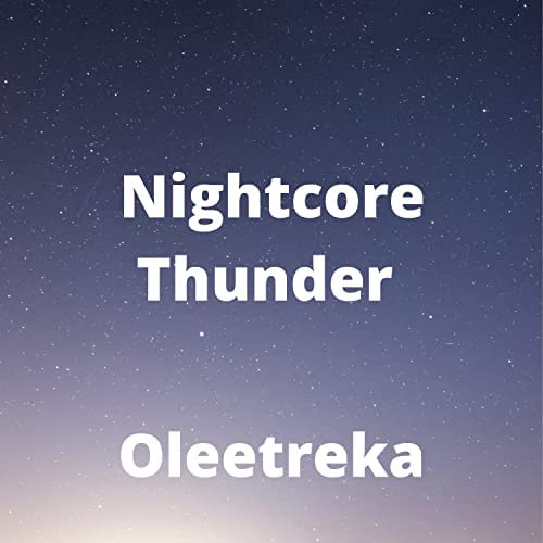 Oleetreka – Nightcore Thunder