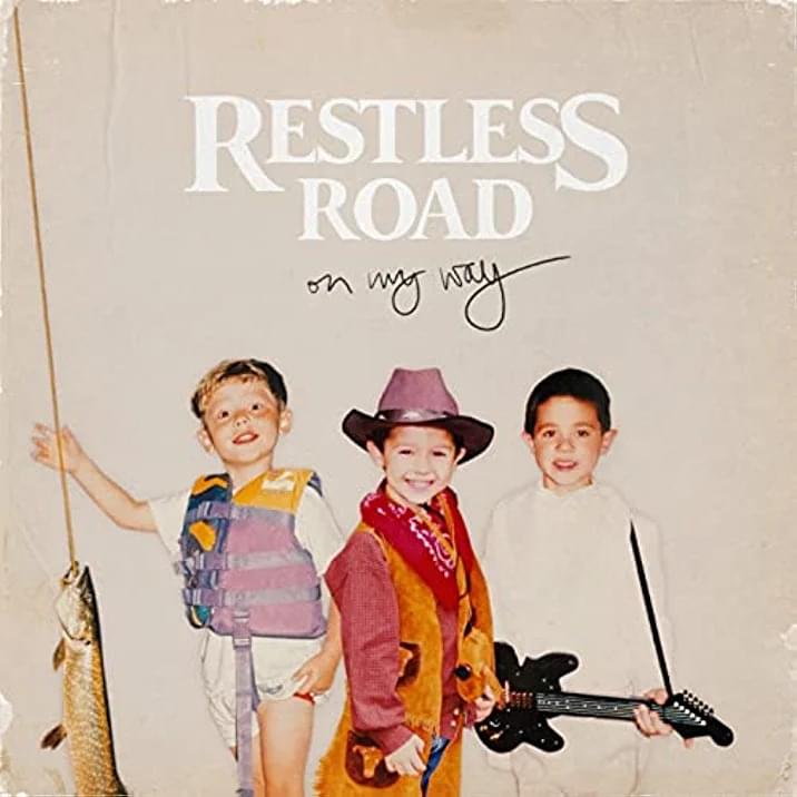 Restless Road – On My Way
