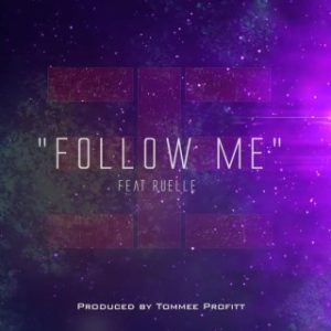 Ruelle – Follow Me Ft.Tommee Profitt