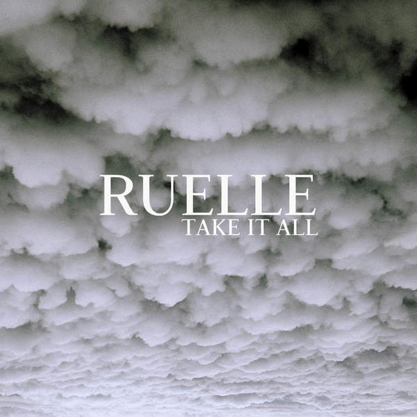 Ruelle – Take It All