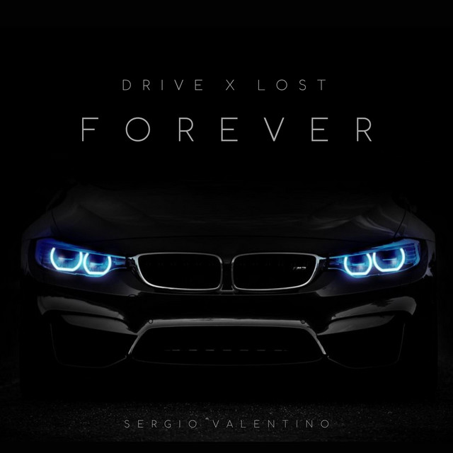 Sergio Valentino – Drive Forever