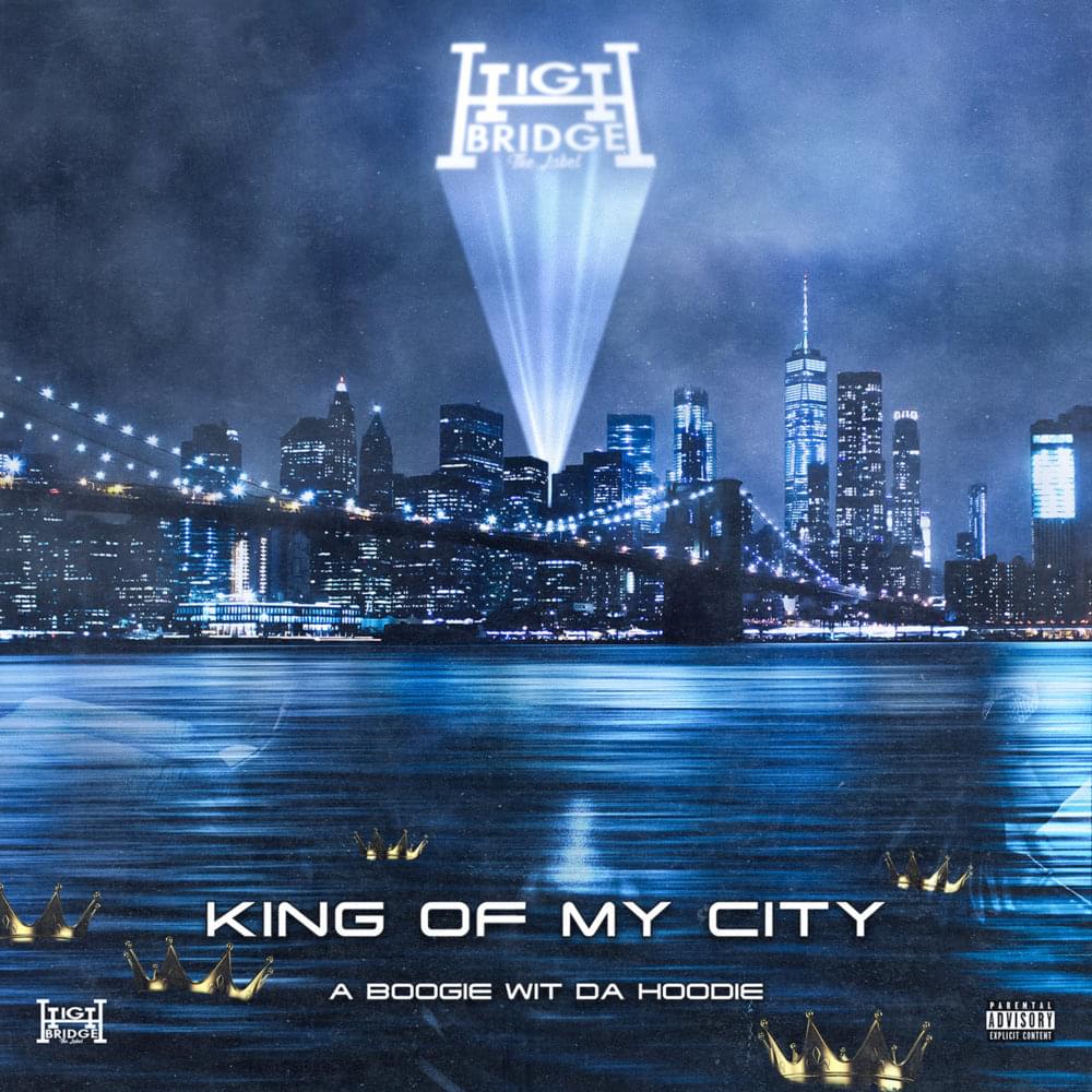 A Boogie Wit Da Hoodie – King Of My City