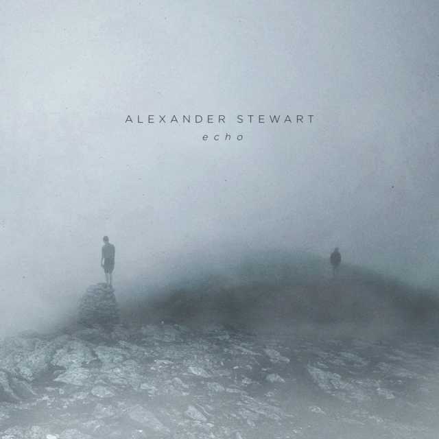 Alexander Stewart – Echo