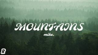 Mike – Mountains