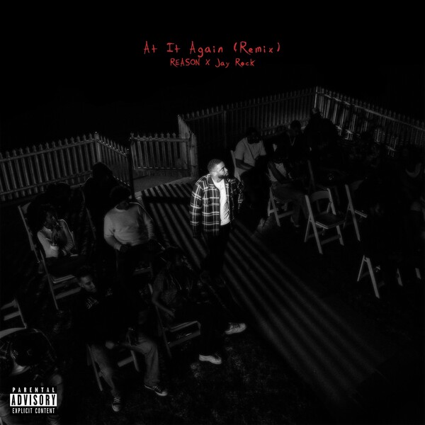 Reason & Jay Rock – At It Again (Remix)