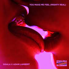 Adam Lambert & Sigala – You Make Me Feel (Mighty Real)