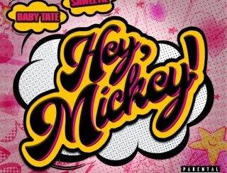 Baby Tate & Saweetie – Hey, Mickey