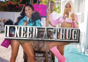 City Girls – I Need A Thug