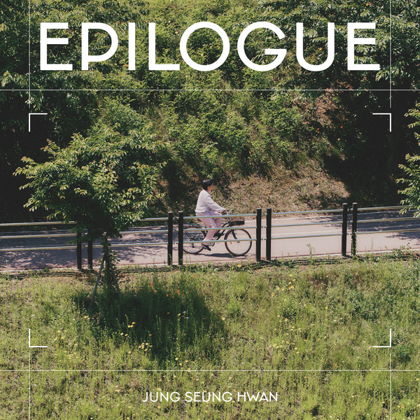 Jung Seung Hwan - 에필로그 (Epilogue)