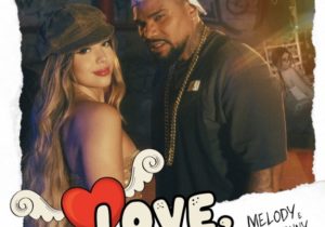 Melody, Naldo Benny – Love, Love ft. Matheus Alves