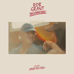 Rob Grant, Lana Del Rey - Hollywood Bowl