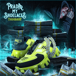 Thugbaby – Prada My Shoelaces