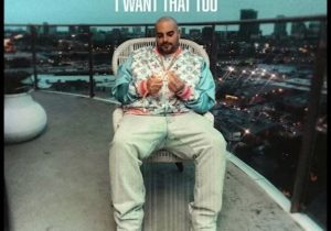Berner – I want That Too