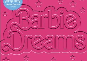 FIFTY FIFTY – Barbie Dreams ft. Kaliii