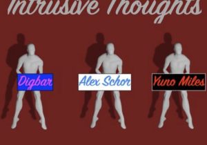 Alex Schor, DigBar & Yuno Miles – Intrusive Thoughts