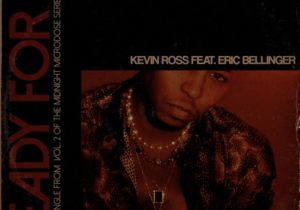 Kevin Ross – Ready For It ft. Eric Bellinger