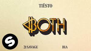 Tiësto – BOTH Ft. BIA & 21 Savage