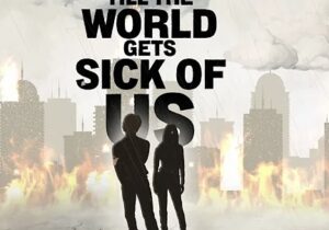 Alex Sampson – Til The World Gets Sick Of Us