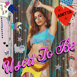 Anitta - Used To Be